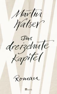 Lesekreis Mai 2014 – Martin Walser „Das dreizehnte Kapitel“