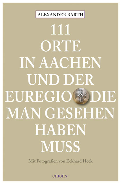 111 Orte in Aachen