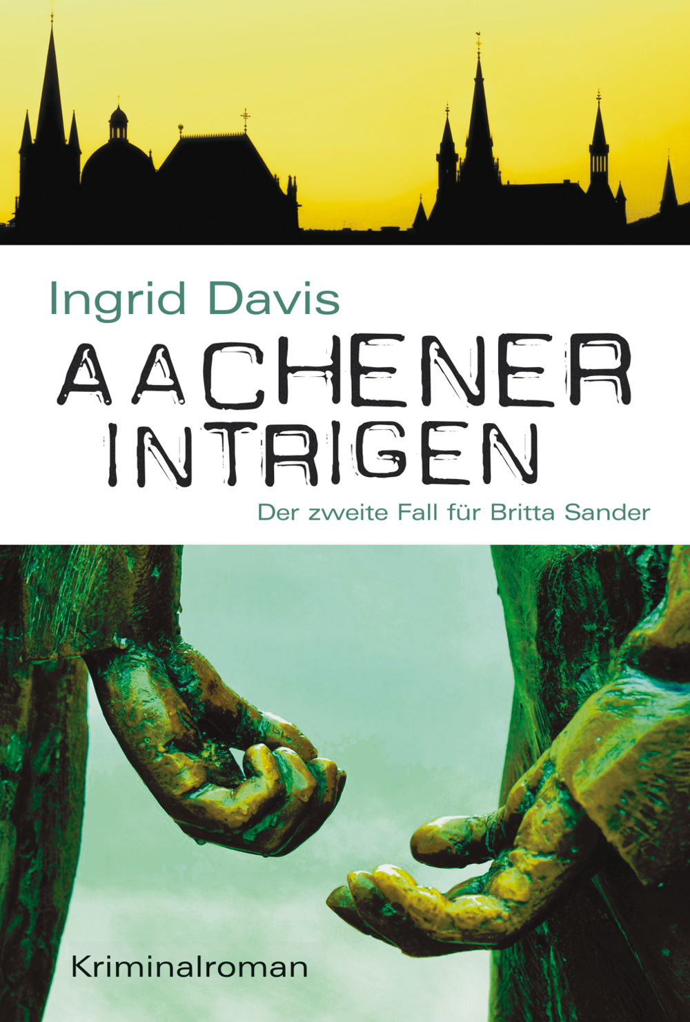 Ingrid Davis „Aachener Intrigen“