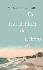 Lesekreis Juni 2014 – Michael Kumpfmüller „Die Herrlichkeit des Lebens“