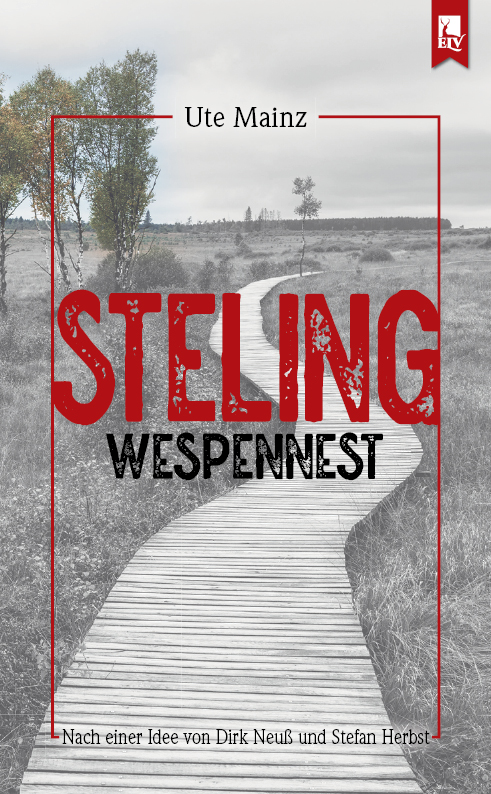 Buchpremiere – Ute Mainz :„Steling * Wespennest“