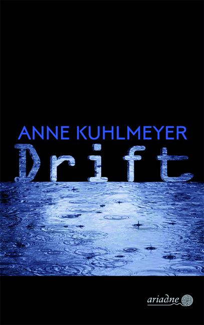 Anne Kuhlmeyer, „Drift“ – Lesung in Nettersheim