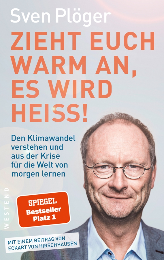 Sven Plöger – Zieht Euch warm an, es wird heiss