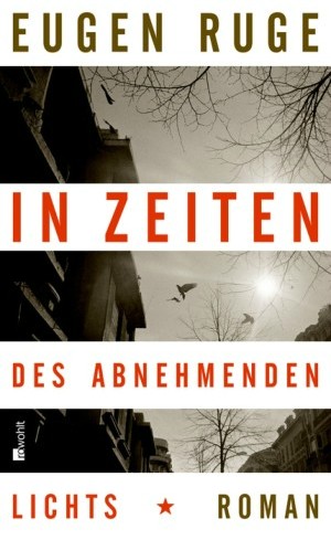 Lesekreis März 2015 – Eugen Ruge „In Zeiten des abnehmenden Lichts“