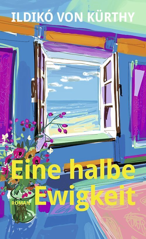 Ildikó von Kürthy – Eine halbe Ewigkeit